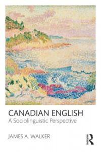 Canadian English: A Sociolinguistic Perspective book cover