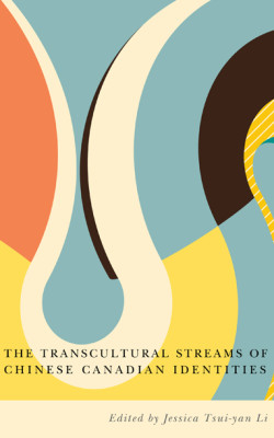The Transcultural Streams of Chinese Canadian Identities book cover