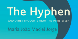 Book cover for The Hyphen: And Other Thoughts From the In-Between