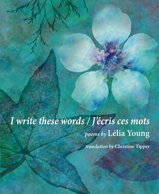 Lélia Young. I write these words/J'écris ces mots book cover