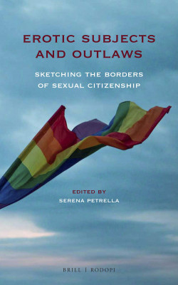 Erotic Subjects and Outlaws: Sketching the Borders of Sexual Citizenship