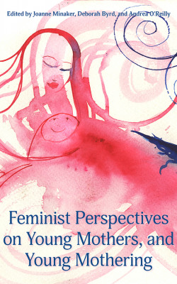 feminist perspectives on young mothers and young mothering