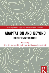 Adaptation and Beyond: Hybrid Transtextualities - Book Cover