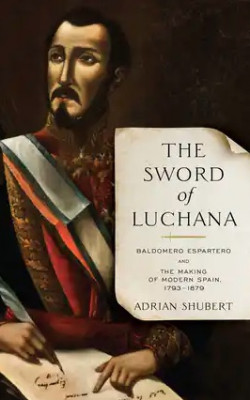 The Sword of Luchana by Adrian Shubert