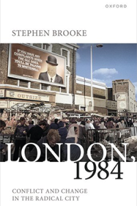 Cover of the book London, 1984: Conflict and Change in the Radical City