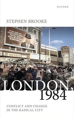 Cover of the book London, 1984: Conflict and Change in the Radical City