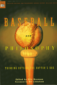 Baseball and Philosophy: Thinking Outside the Batter's Box book cover