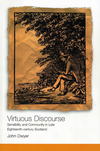 Virtuous Discourse: Sensibility and Community in Late Eighteenth-Century Scotland book cover
