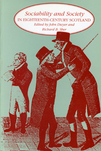 Sociability and society in Eighteenth-Century Scotland book cover