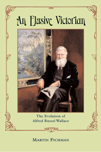 An Elusive Victorian: The Evolution of Alfred Russel Wallace book cover
