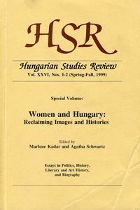 Hungarian Studies Review: Women and Hungary: Reclaiming Images and Histories book cover