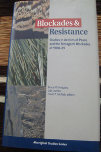 Blockades & Resistances: Studies in Actions of Peace and the Temagami Blockades of 1988-89 book cover