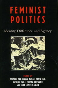 Feminist Politics: Identity, Difference, and Agency book cover