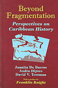 Beyond Fragmentation: Perspectives on Caribbean History book cover