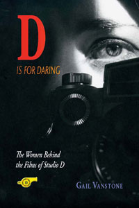 D is for Daring: The Women Behind the Films of Studio D book cover