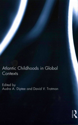 Atlantic Childhoods in Global Contexts book cover