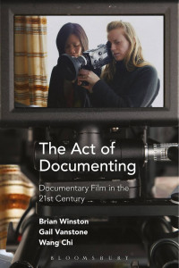 The Act of Documenting: Documentary Film in the 21st Century book cover