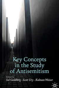 Book cover for Key Concepts in the Study of Antisemitism by Keith Weiser