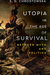 Utopia in the Age of Survival: Between Myth and Politics Book Cover