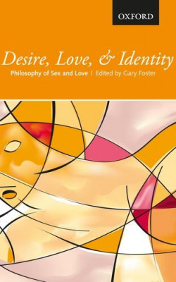 desire, love & identity: philosophy of sex and love book cover