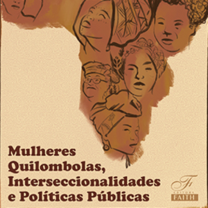 Book cover Mulheles Quilombolas, Interseccionalidades e Políticas Públicas