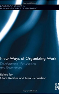 New Ways of Organizing Work Developments, Perspectives, and Experiences book cover