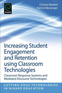 Increasing Student Engagement and Retention using Classroom Technologies book cover
