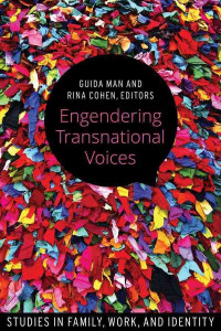 Engendering Transnational Voices: Studies in Family, Work, and Identity book cover