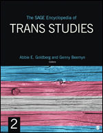 The SAGE Encyclopedia of Trans Studies. - book cover