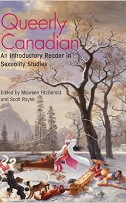 Queerly Canadian : an introductory reader in sexuality studies. book cover