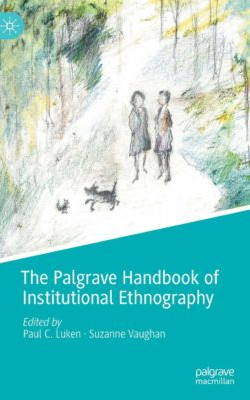 The Palgrave handbook of institutional ethnography - book cover
