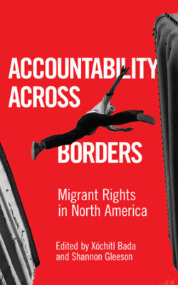 Accountability across borders: Migrant rights in North America. book cover