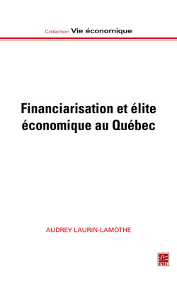 Financiarisation et élite économique au Québec (Financialization and the economic elite in Quebec) book cover