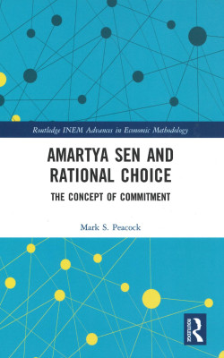 Amartya Sen and Rational Choice: The Concept of Commitment book cover