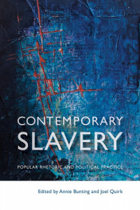 Book Cover: Contemporary Slavery - Popular Rhetoric and Political Practice