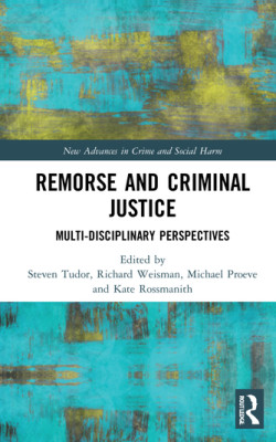 Remorse and Criminal Justice: Multi-Disciplinary Perspectives book cover
