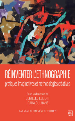 Réinventer l'ethnographie : pratiques imaginatives et méthodologies créatives book cover