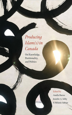 Producing Islam(s) in Canada book cover