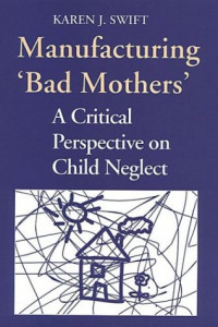 Manufacturing Bad Mother Book Cover
