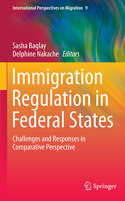 Immigration Regulation in Federal States- Challenges and Responses in Comparative Perspective - Cover