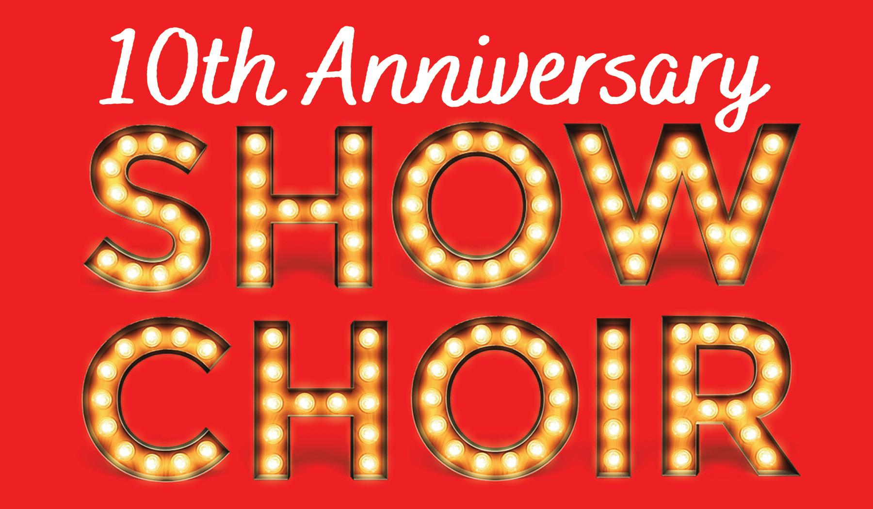 Show Choir 10th Anniversary