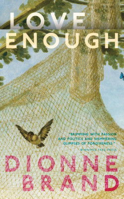 Love is not Enough By Dionne Brand Book Cover