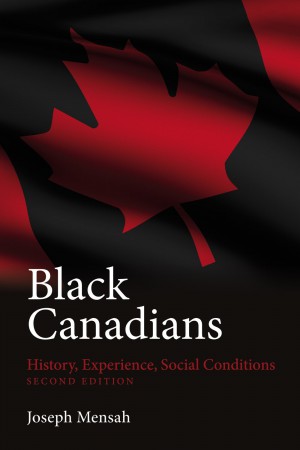 Black Canadians: History, Experience, Social Conditions