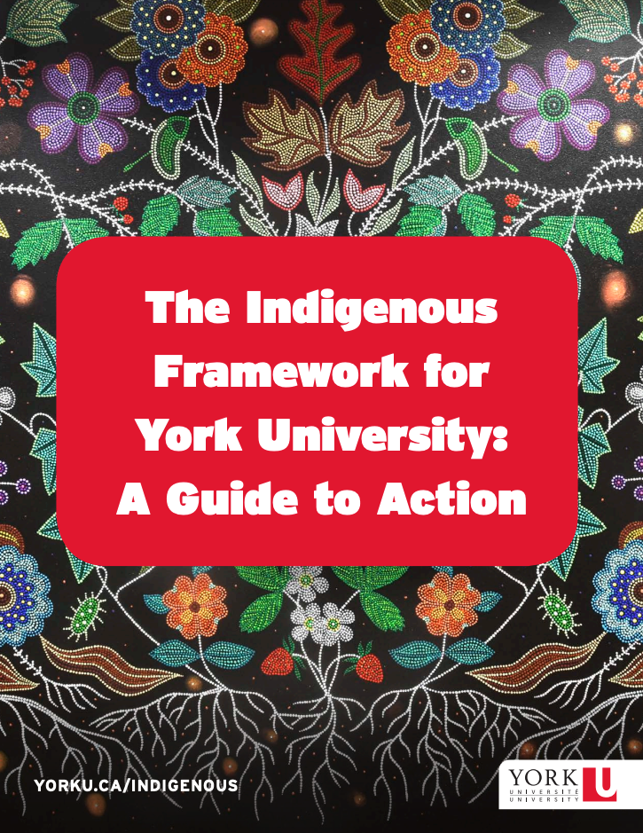 The Indigenous Framework for York University: A Guide to Action Publication Cover