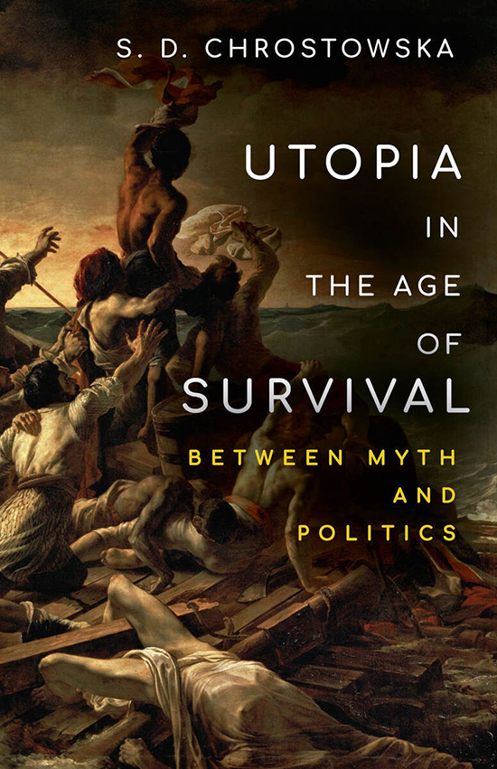 An image of a cover for the book Utopia in the age of survival: between myth and politics. The cover is of an old renaissance painting of men falling off a boat, and some have also collapsed on boat as well. 
