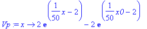 Vp := proc (x) options operator, arrow; 2*exp(1/50*...