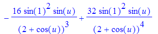 Fp := 16*cos(1)^2/(2+cos(u))^3*sin(u)-32*cos(1)^2/(2+cos(u))^4*sin(u)-704/27*cos(1)*sin(1)*(1/2+1/2*tan(1/2*u)^2)/(tan(1/2*u)^2+3)+1408/27*cos(1)*sin(1)*tan(1/2*u)^2/(tan(1/2*u)^2+3)^2*(1/2+1/2*tan(1/2...