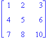 matrix([[1, 2, 3], [4, 5, 6], [7, 8, 10]])
