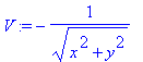 V := -1/(sqrt(x^2+y^2))