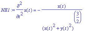 NE1 := diff(x(t),`$`(t,2)) = -x(t)/((x(t)^2+y(t)^2)...